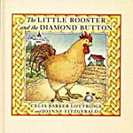 Cover of book, THE LITTLE ROOSTER AND THE DIAMOND BUTTON: A HUNGARIAN FOLKTALE