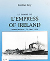 Cover of book, LA DRAME DE L�EMPRESS OF IRELAND : POINT-AU-PÈRE, 29 MAI 1914, by Karino Roy (1993)
