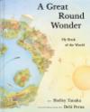 Image de la couverture : A Great Round Wonder: My Book of the World