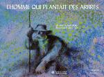 Image de la couverture : L'Homme qui plantait des arbres