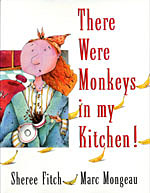 There Were Monkeys in My Kitchen!