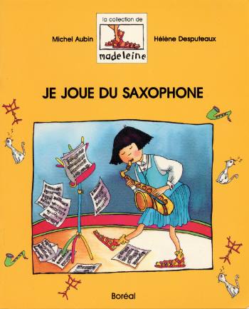 Image de la couverture : Je joue du saxophone