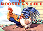THE ROOSTER'S GIFT