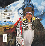 The Ghost and Lone Warrior: An Arapaho Legend