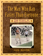 Couverture du livre, The Man Who Ran Faster Than Everyone: The Story of Tom Longboat