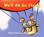 Cover of book, WE'LL ALL GO FLYING