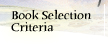 Book Selection Criteria